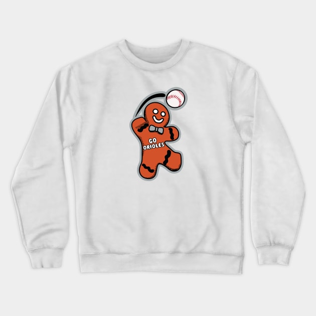 Baltimore Orioles Gingerbread Man Crewneck Sweatshirt by Rad Love